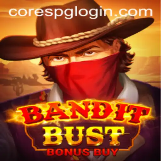 BanditBustBonusBuy: Unveiling the Thrills of CORESPG's Latest Gaming Marvel